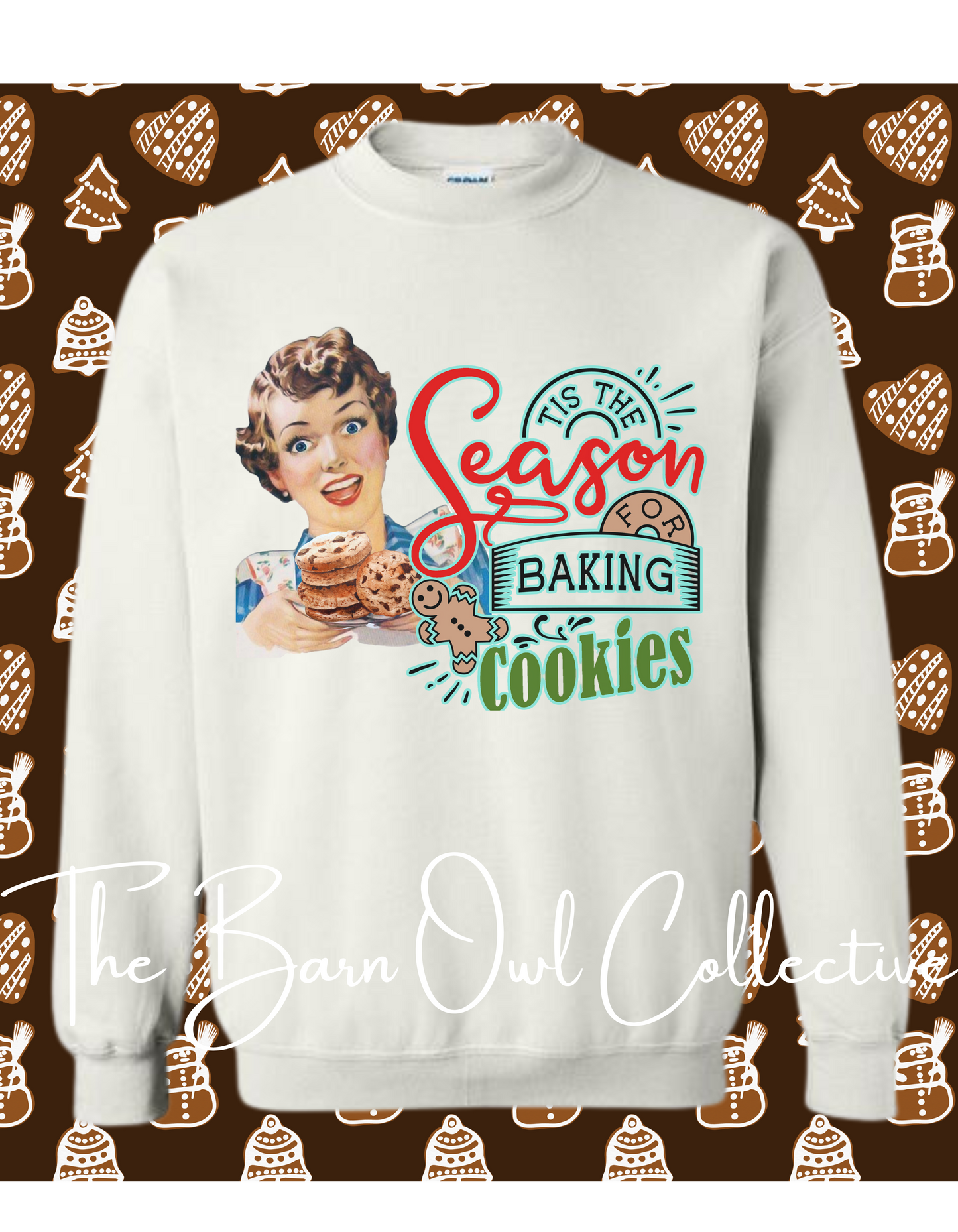 Funny Tis the Season for Baking Cookies Graphic Crewneck Sweatshirt