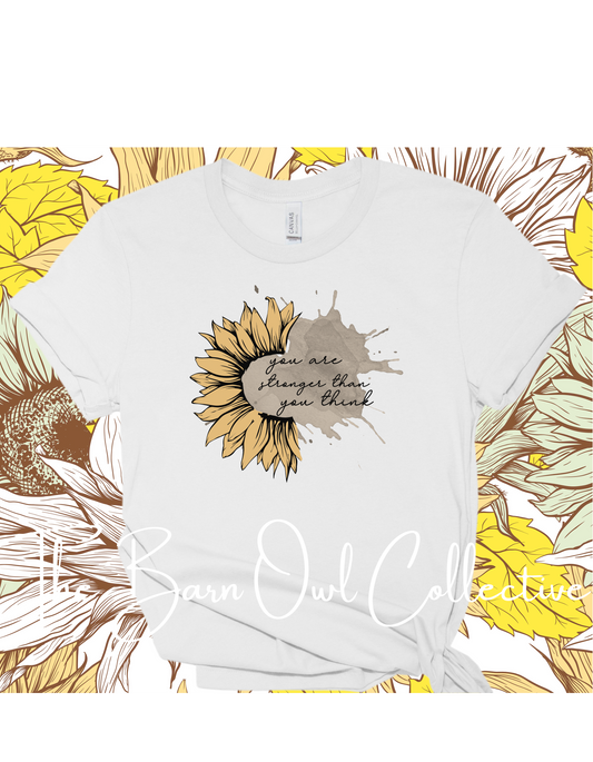 Stronger Than You Think Sunflower Graphic T-Shirt