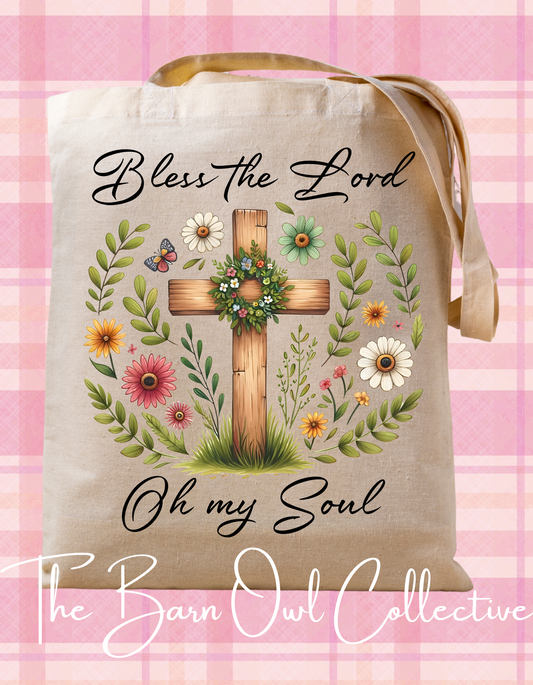 Bless The Lord Oh My Soul Canvas Tote Bag