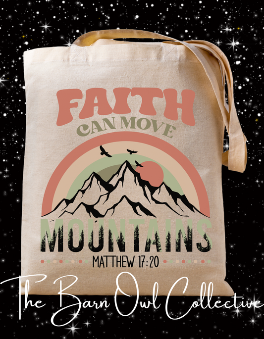Faith Can Move Mountains Canvas Tote Bags