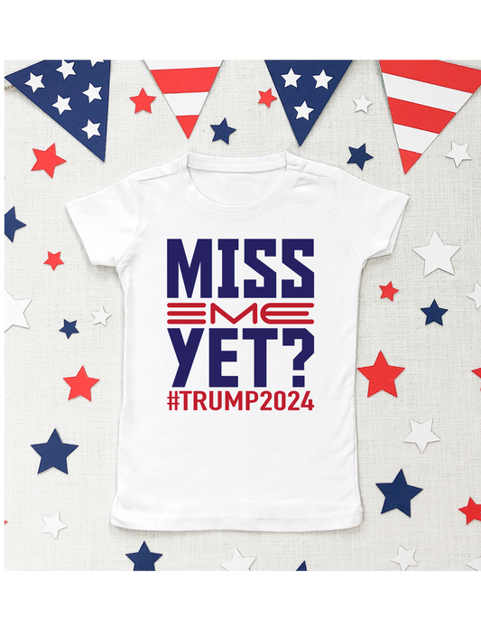 Trump Miss Me Yet? Unisex Graphic T-Shirt